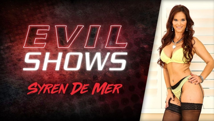 Evil Shows - Syren De Mer