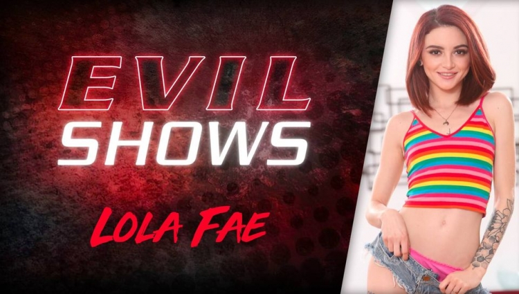 Evil Shows - Lola Fae