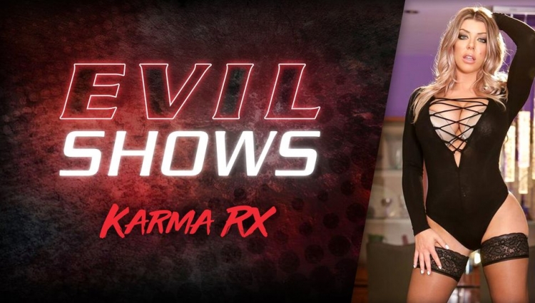 Evil Shows - Karma RX, Scene #01
