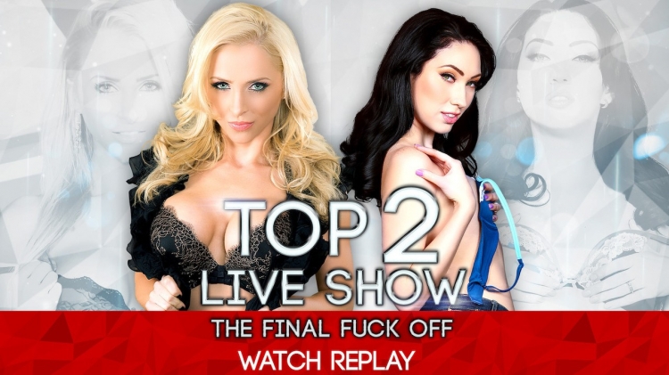 Top 2 - Live Show - Final Fuck Off