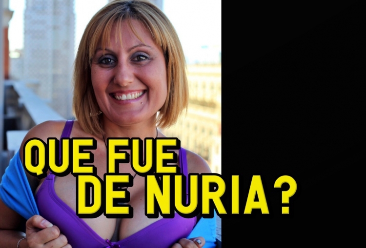 Que fue de Nuria?